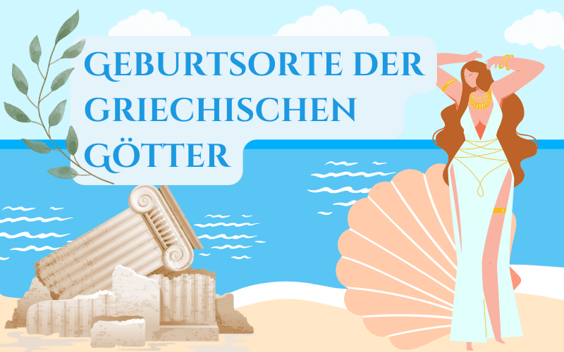 Die Geburtsorte der griechischen Götter