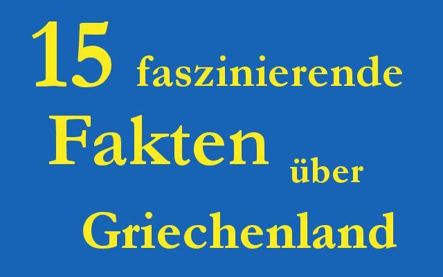 Fakten über Griechenland